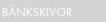 Bnkskivor